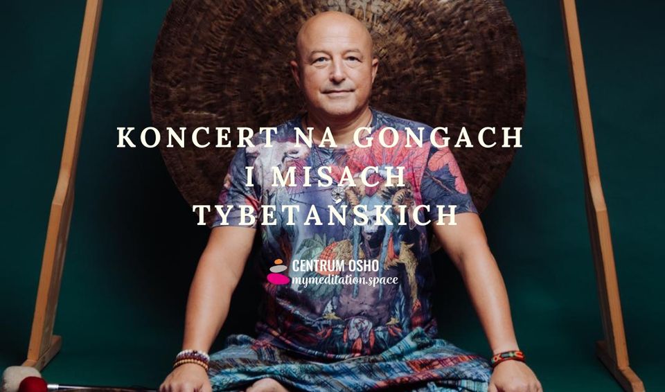 Koncert na gongach i misach tybetańskich