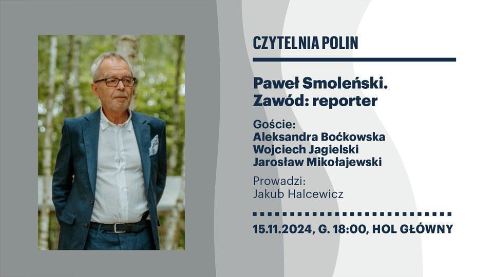 Czytelnia POLIN | Paweł Smoleński 'Zawod: reporter'