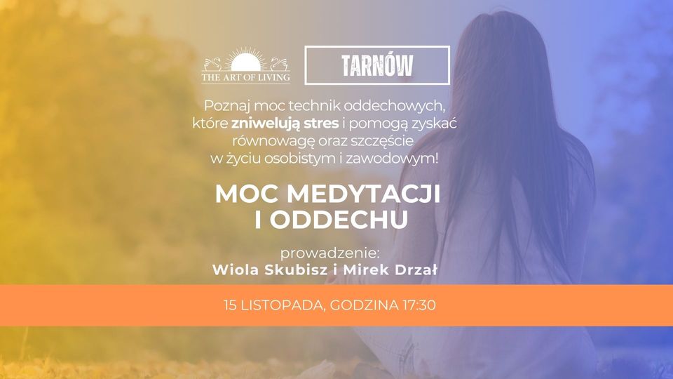 Moc Medytacji i Oddechu - bezpłatne spotkanie w Tarnowie