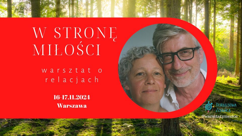 W STRONĘ MIŁOŚCI - warsztat o relacjach