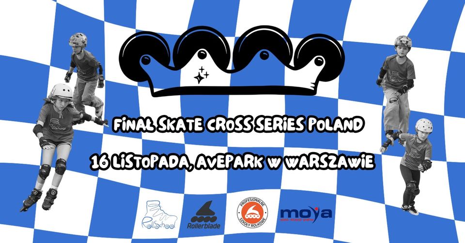 FINAŁ SKATE CROSS SERIES POLAND, 16 LISTOPADA 2024 WARSZAWA