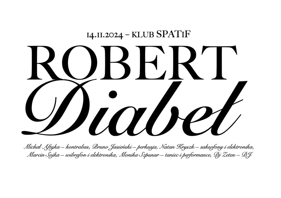 ROBERT DIABEŁ 14.11.2024 – SPATiF | warszawska premiera