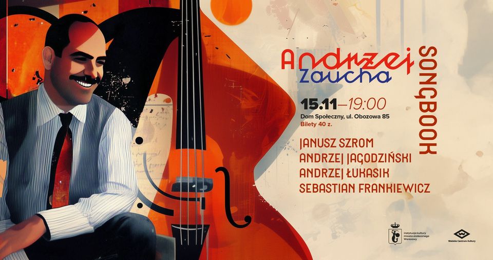 „Andrzej Zaucha SongBook”– Jazzowe opracowania piosenek Andrzeja Zauchy