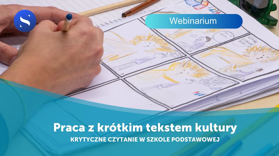 Praca z krótkim tekstem kultury - bezpłatne webinarium dla nauczycieli/ek języka polskiego SP