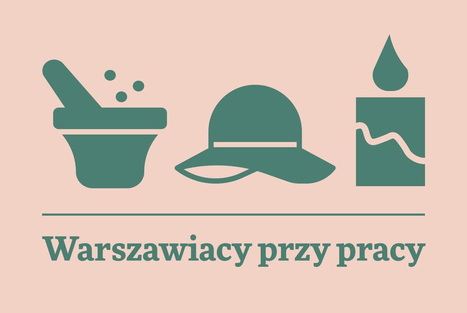 Warsztaty rodzinne: Warszawiacy przy pracy