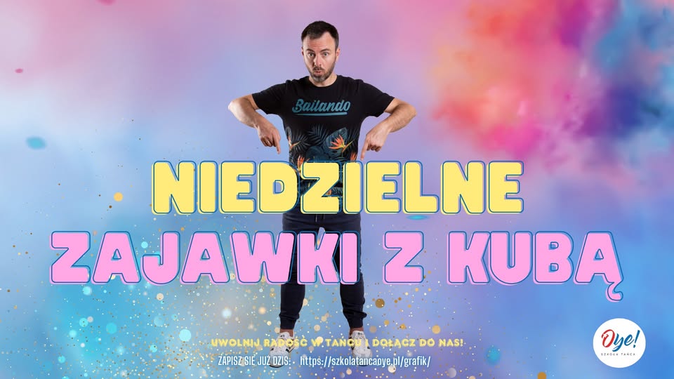 NIEDZIELNE ZAJAWKI Z KUBĄ - CYKL 4 ZAJĘĆ