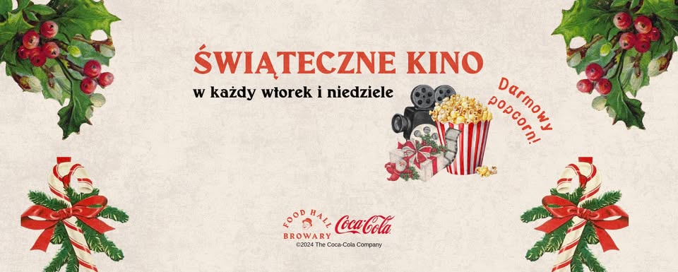 Świąteczne Kino w Food Hall Browary!  W każdy wtorek i niedziele