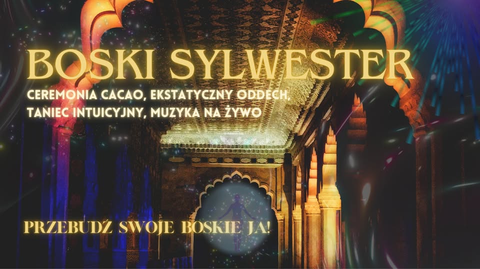 Boska Ceremonia Sylwestrowa by BlissHouse ~ Impreza w duchu Świadomości Dobrostanu