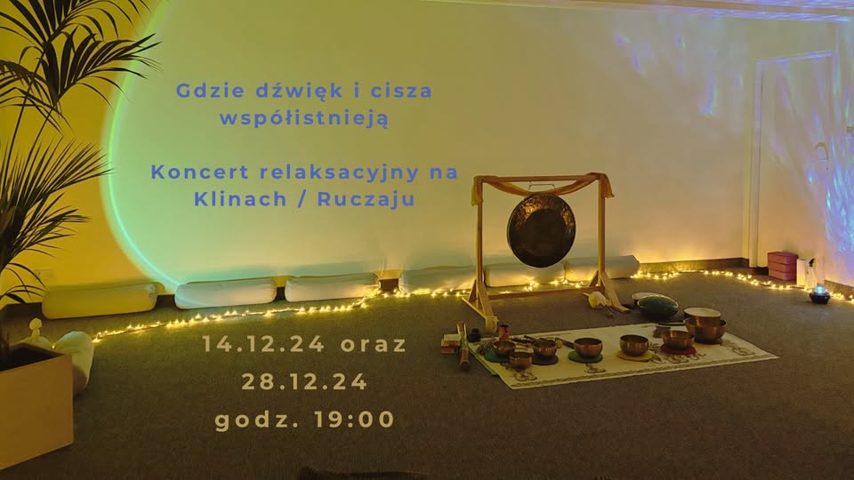 Gdzie dźwięk i cisza współistnieją- koncert relaksacyjny na Klinach/Ruczaju