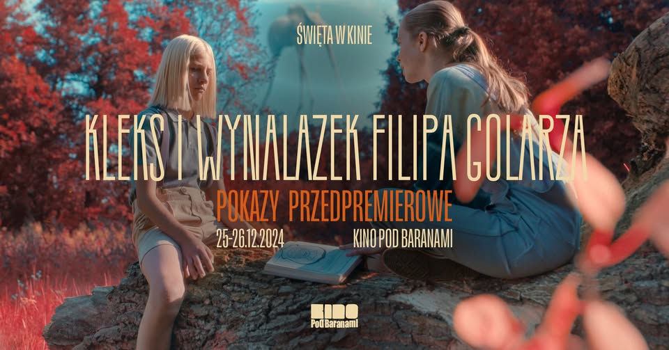 KLEKS I WYNALAZEK FILIPA GOLARZA - pokazy przedpremierowe | Kino Pod Baranami