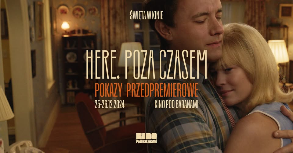 HERE. POZA CZASEM - pokazy przedpremierowe | Kino Pod Baranami