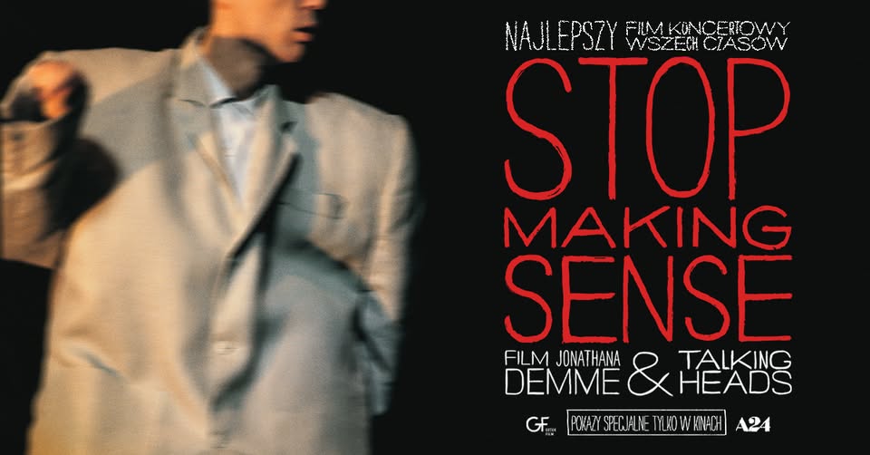 STOP MAKING SENSE. Film koncertowy w Kinie KIKA.