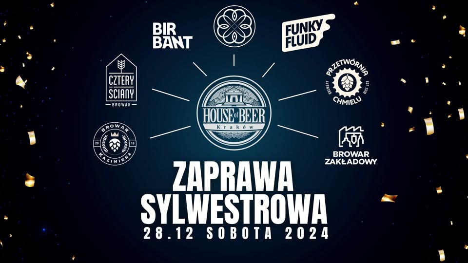 Zaprawa Sylwestrowa w House of Beer!