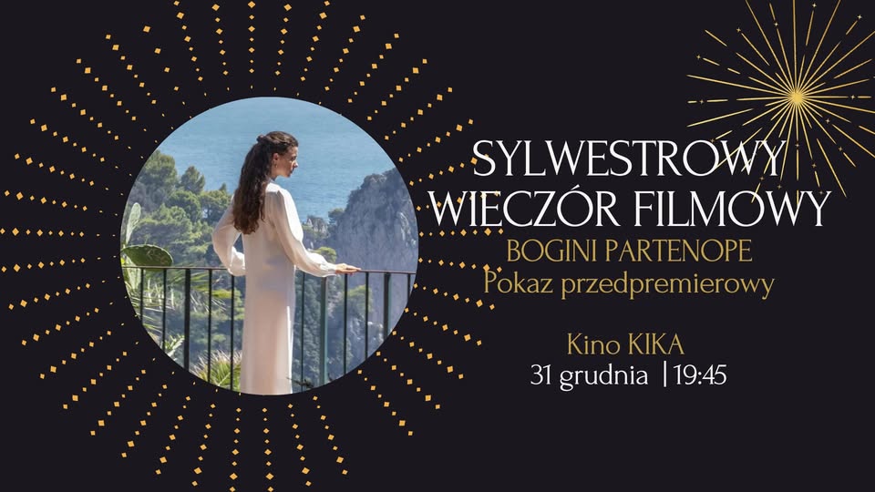 Sylwestrowy Wieczór Filmowy: BOGINI PARTENOPE w Kinie KIKA