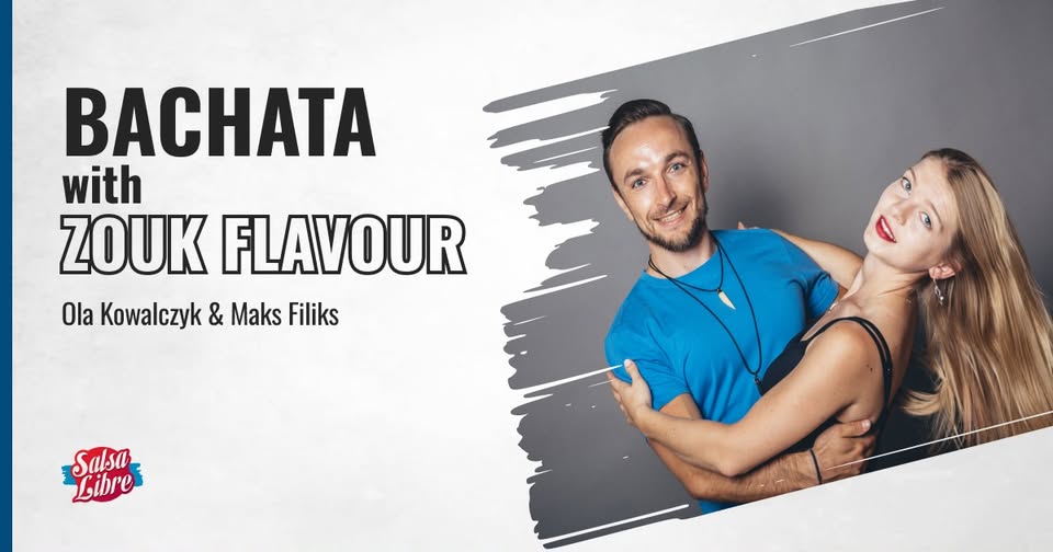 Bachata with zouk flavour S1 - crash course z Olą i Maksem 28-29.12