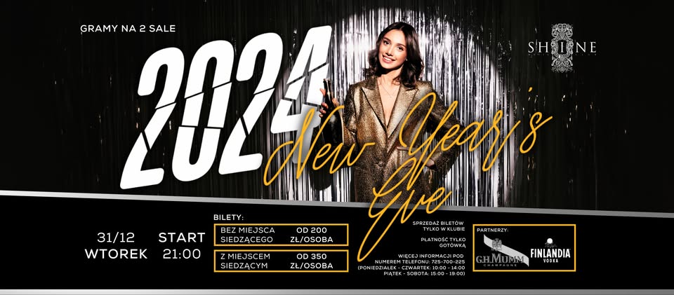 NYE 2024 // Wtorek 31.12 // Bilety już od 200 PLN!