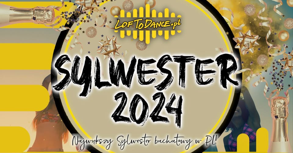 LOFToSylwester 2024 - największy Sylwester bachatowy w PL