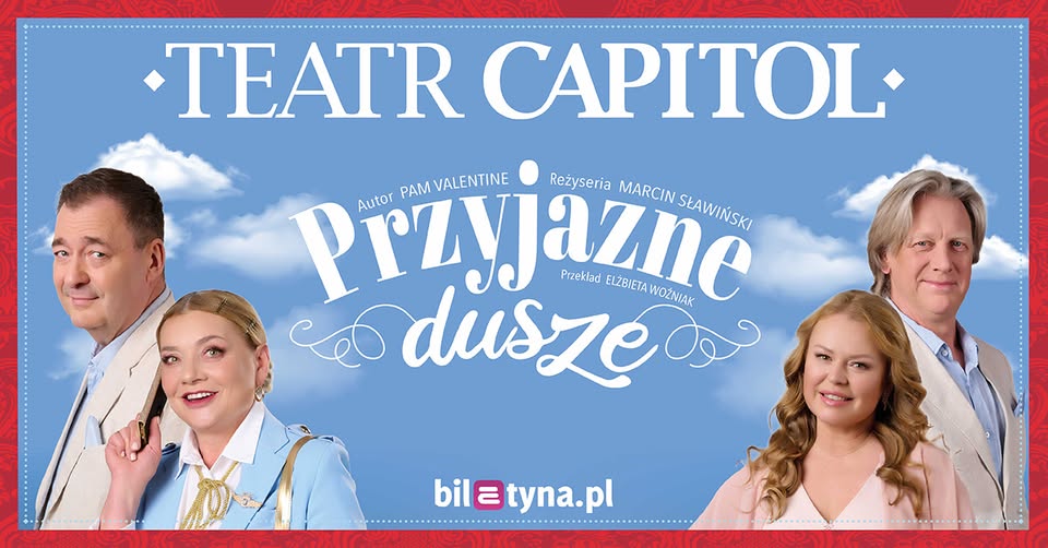 Warszawa: Przyjazne dusze - Teatr Capitol