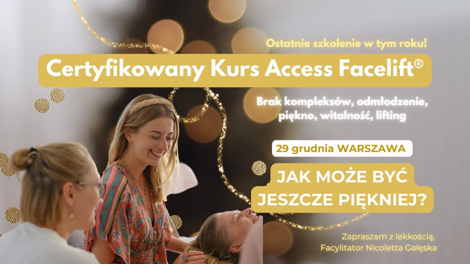 ACCESS ENERGETIC FACELIFT® - odmłodzenie i lifting bez skalpela