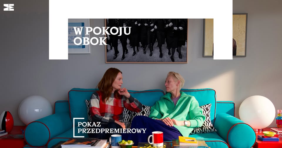 Pokaz przedpremierowy: W POKOJU OBOK [reż. Pedro Almodóvar]