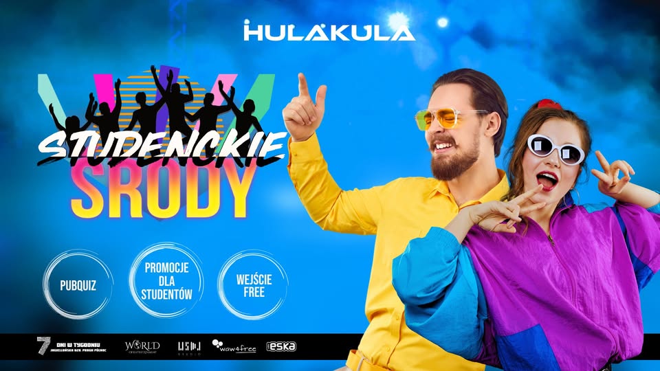 STUDENCKIE ŚRODY W HULAKULA  | KAŻDA ŚRODA | START 12:00 | WARSZAWA