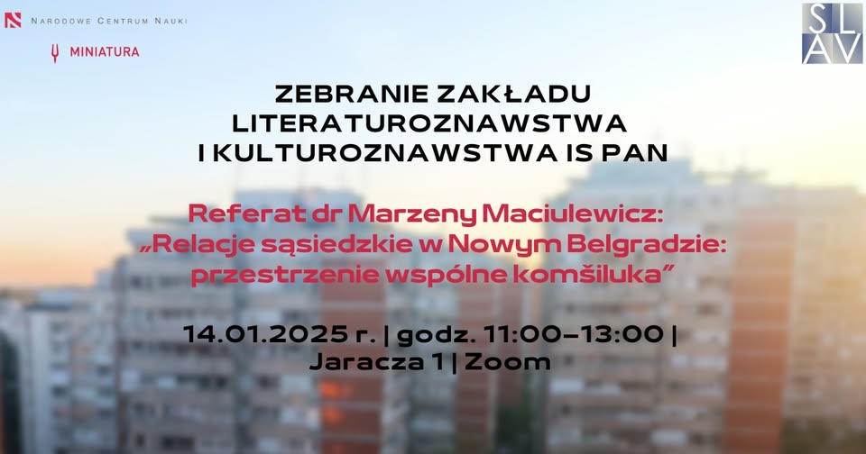 Zebranie Zakładu Literaturoznawstwa i Kulturoznawstwa IS PAN | 14 stycznia