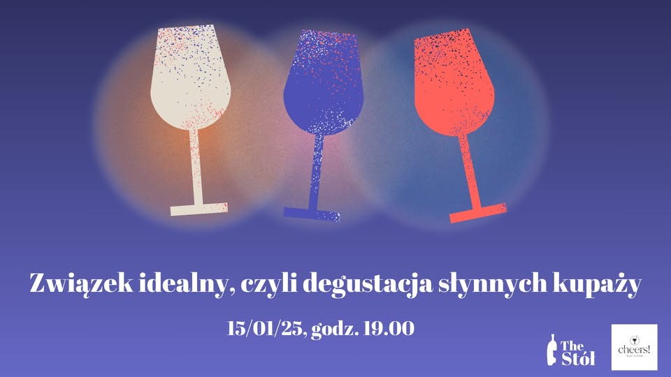 Związek idealny, czyli degustacja słynnych kupaży