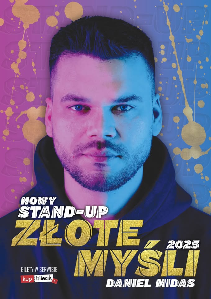 STAND-UP: DANIEL MIDAS, WARSZAWA, ZŁOTE MYŚLI