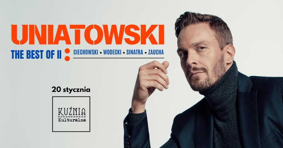 Sławek Uniatowski - The Best Of II: Ciechowski, Wodecki, Sinatra, Zaucha ● koncert // Warszawa