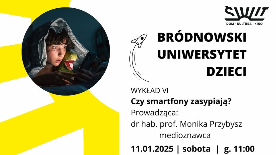 Bródnowski Uniwersytet Dzieci. Czy smartfony zasypiają?