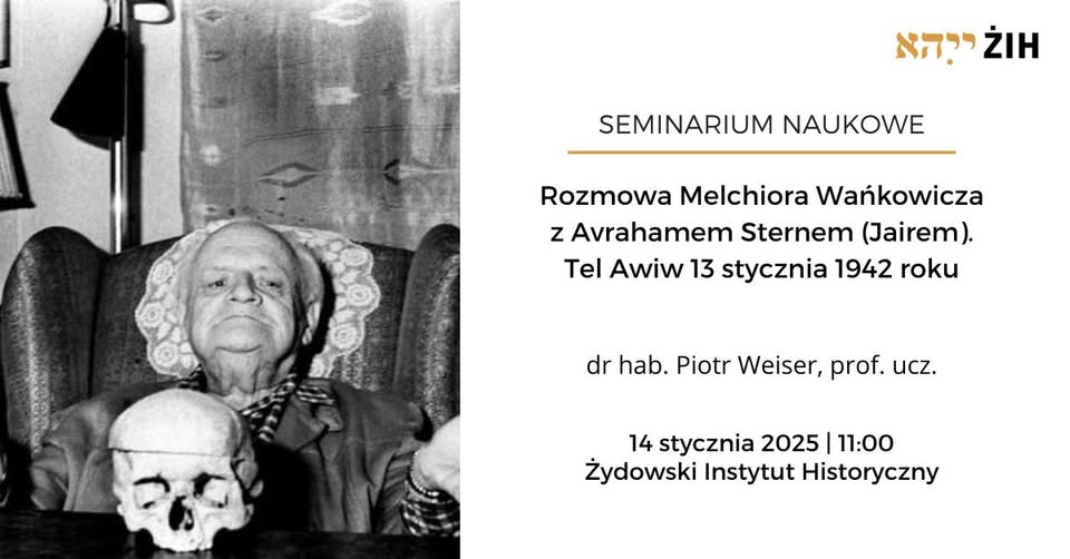 Rozmowa Melchiora Wańkowicza z Avrahamem Sternem (Jairem). Tel Awiw 13 stycznia 1942 roku