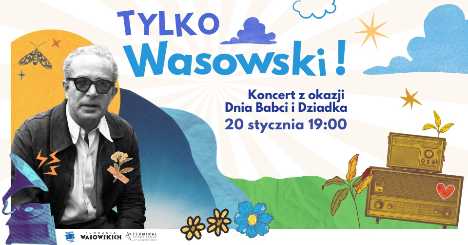 Tylko Wasowski! Koncert z okazji Dnia Babci i Dziadka