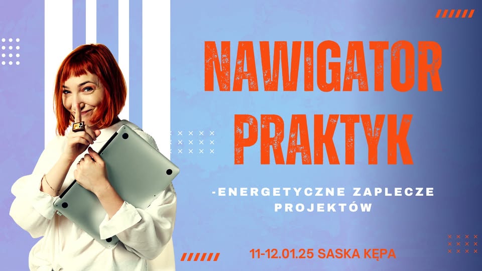 Nawigator Praktyk- energetyczne zaplecze projektów.