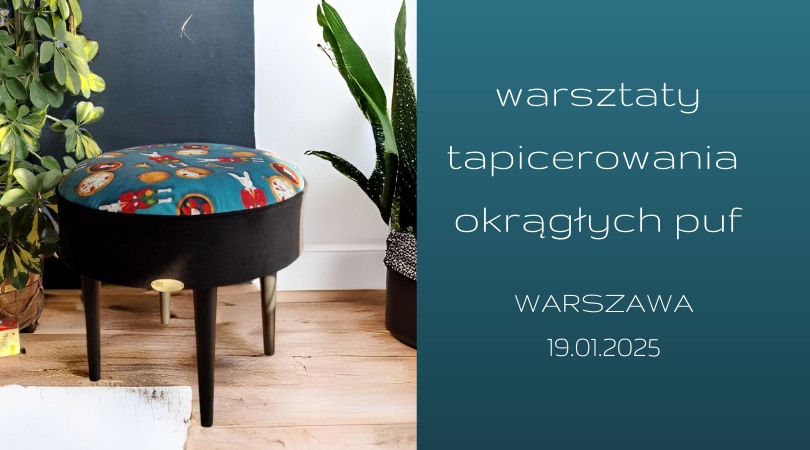 Warsztaty tapicerowania puf -wersja okrągła (Warszawa)