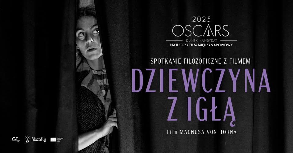 Spotkanie filozoficzne w kinie Muranów | 'Dziewczyna z igłą'