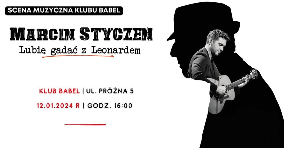 Scena Muzyczna Klubu Babel | 'Lubię gadać z Leonardem' - Marcin Styczeń