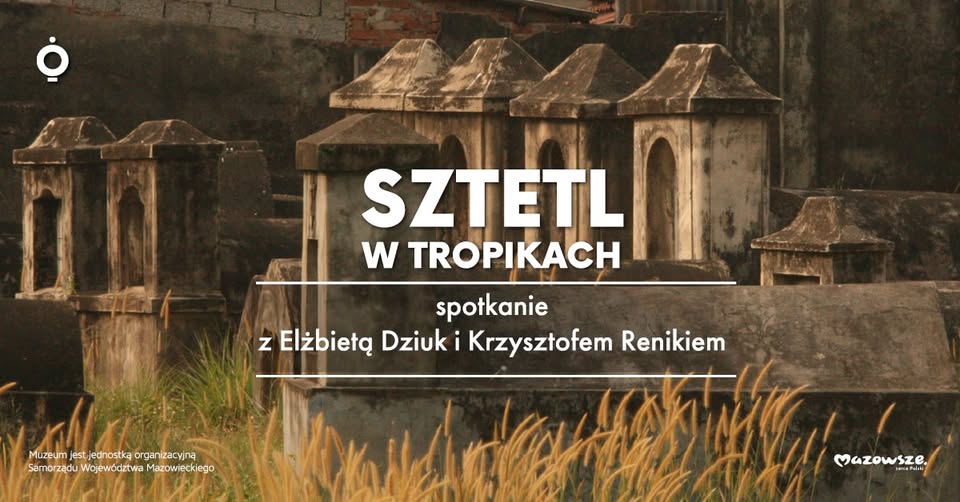 Sztetl w tropikach | spotkanie z Elżbietą Dziuk i Krzysztofem Renikiem