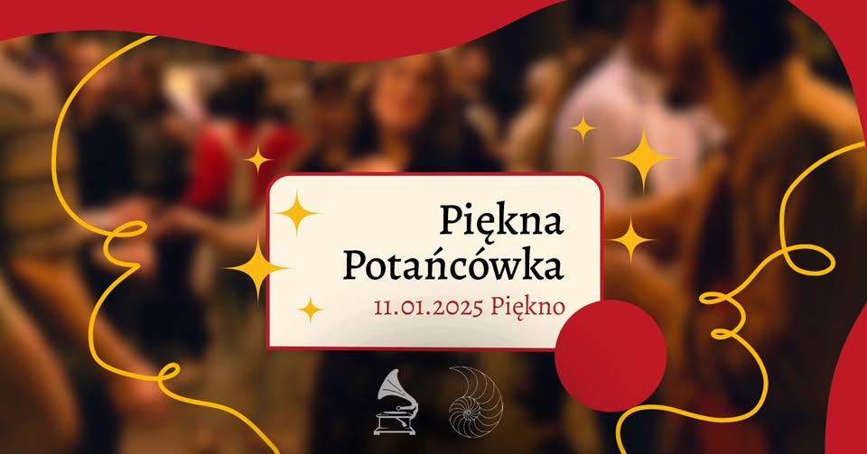 Piękna Potańcówka - taneczne rozpoczęcie roku!