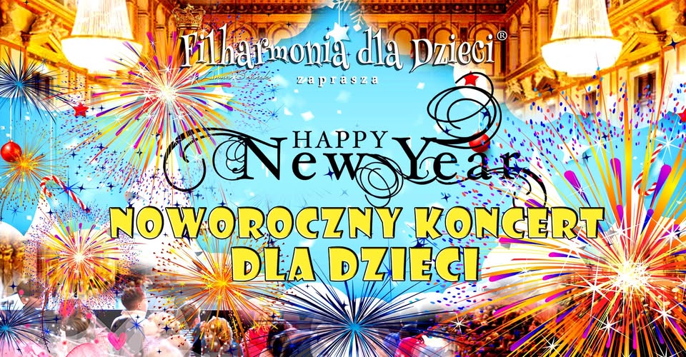 KONCERT NOWOROCZNY DLA DZIECI!  Walce, piosenki, radośnie, elegancko i po wiedeńsku!