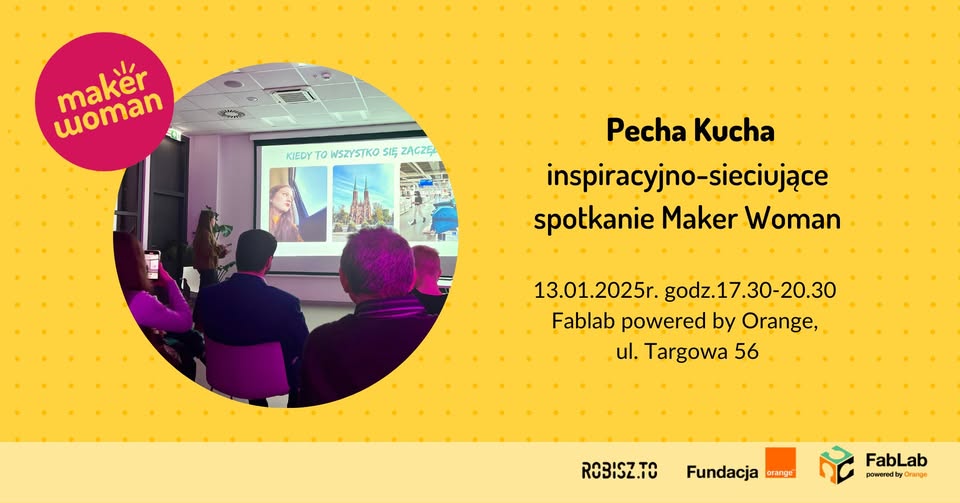 Pecha Kucha: inspiracyjno-sieciujące spotkanie Maker Woman