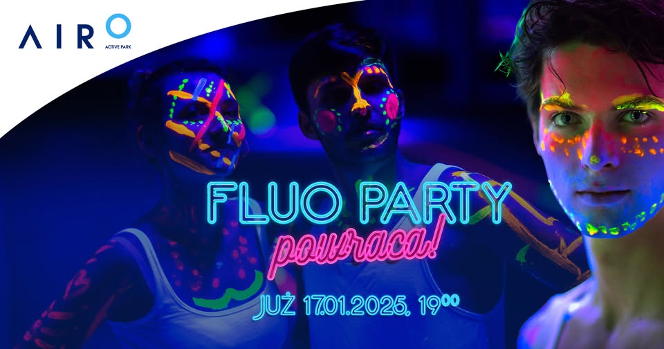 FLUO PARTY W AIRO - 17.01