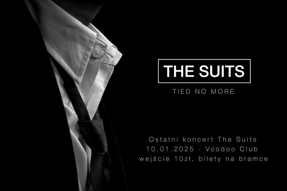 The Suits – tied no more - ostatni koncert