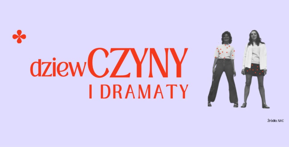 dziewCZYNY I DRAMATY • warsztaty teatralne