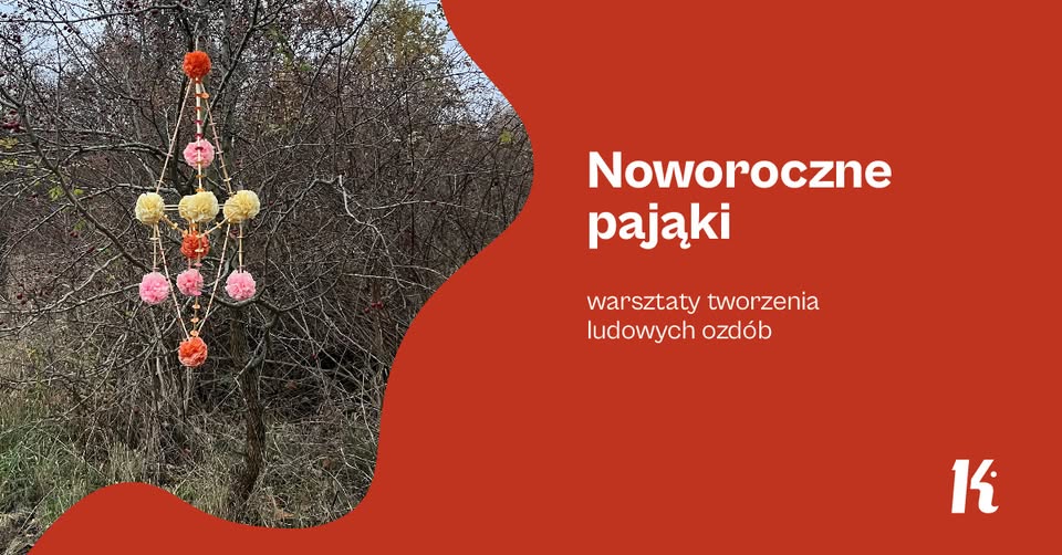 Noworoczne pająki – warsztaty tworzenia ludowych ozdób