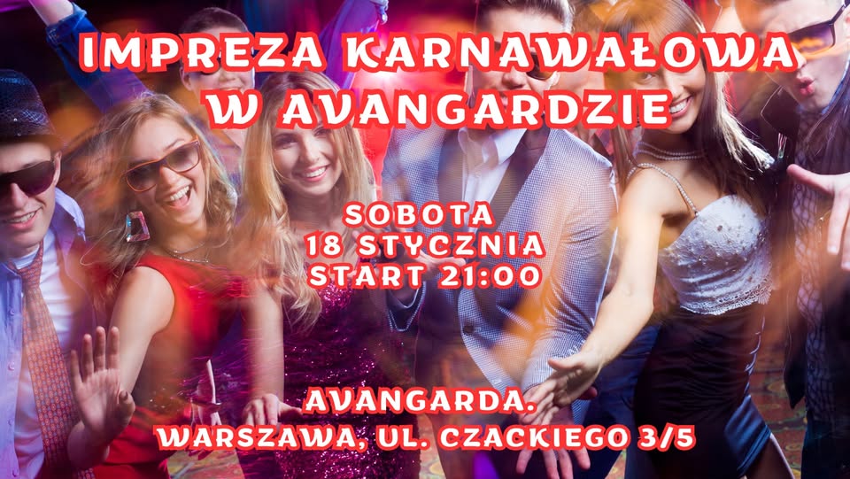 IMPREZA KARNAWAŁOWA W AVANGARDZIE