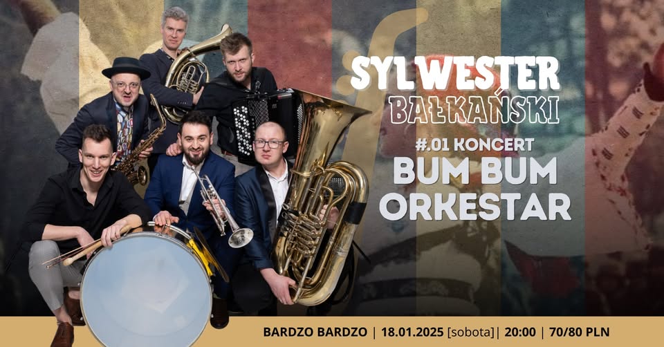 Sylwester BAŁKAŃSKI w Bardzo Bardzo #.01 Koncert BUM BUM ORKeSTAR