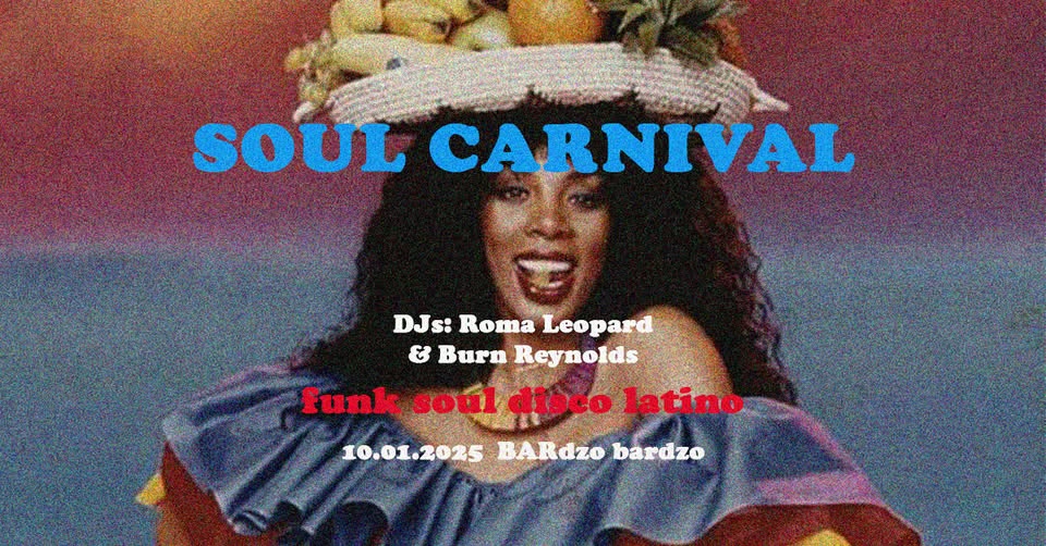 Soul Carnival - DJ Roma Leopard & Burn Reynolds