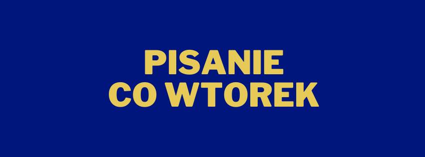 Pisanie co wtorek /// będę pisać w nowym roku!