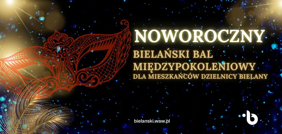 Noworoczny Bielański Bal Międzypokoleniowy dla mieszkańców dzielnicy Bielany