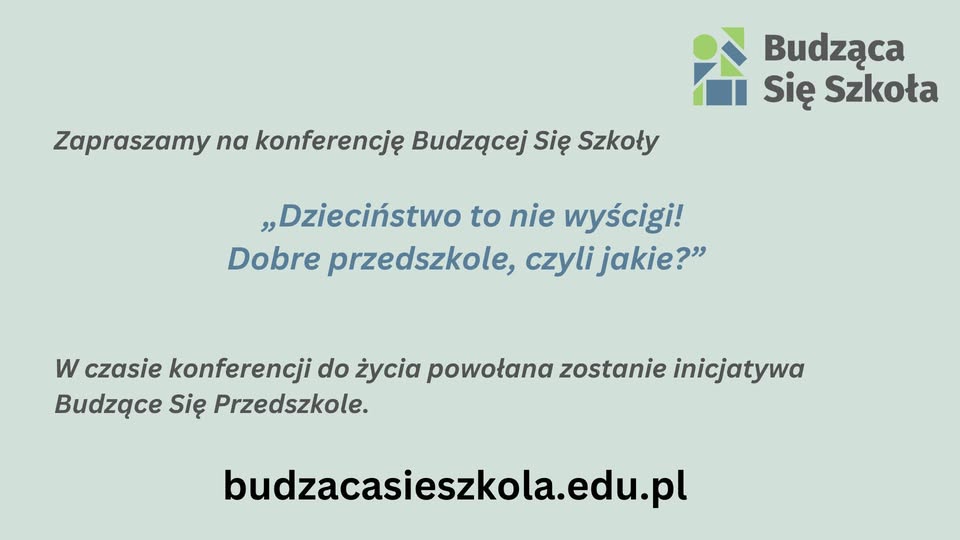 Konferencja 'Dzieciństwo to nie wyścigi. Dobre przedszkole, czyli jakie?'